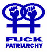 fuck patriarchy