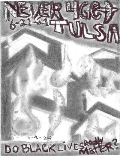 Never Forget Tulsa - 21 June 1921