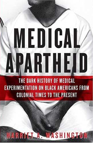 Medical Apartheid